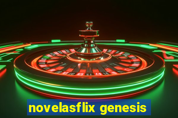 novelasflix genesis